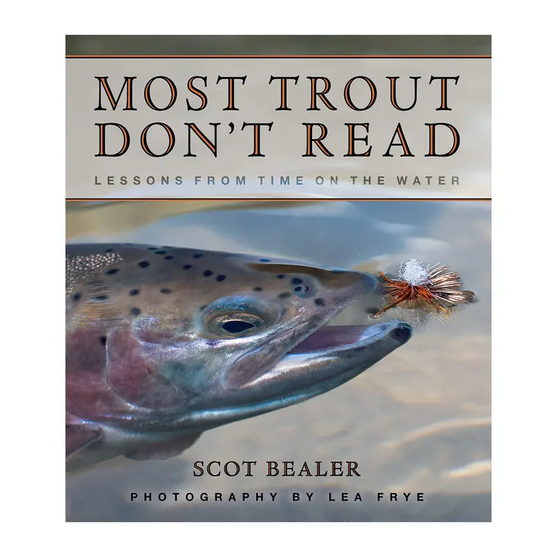 Scot Bealer ‘Most Trout Don’T Read’ Book 1